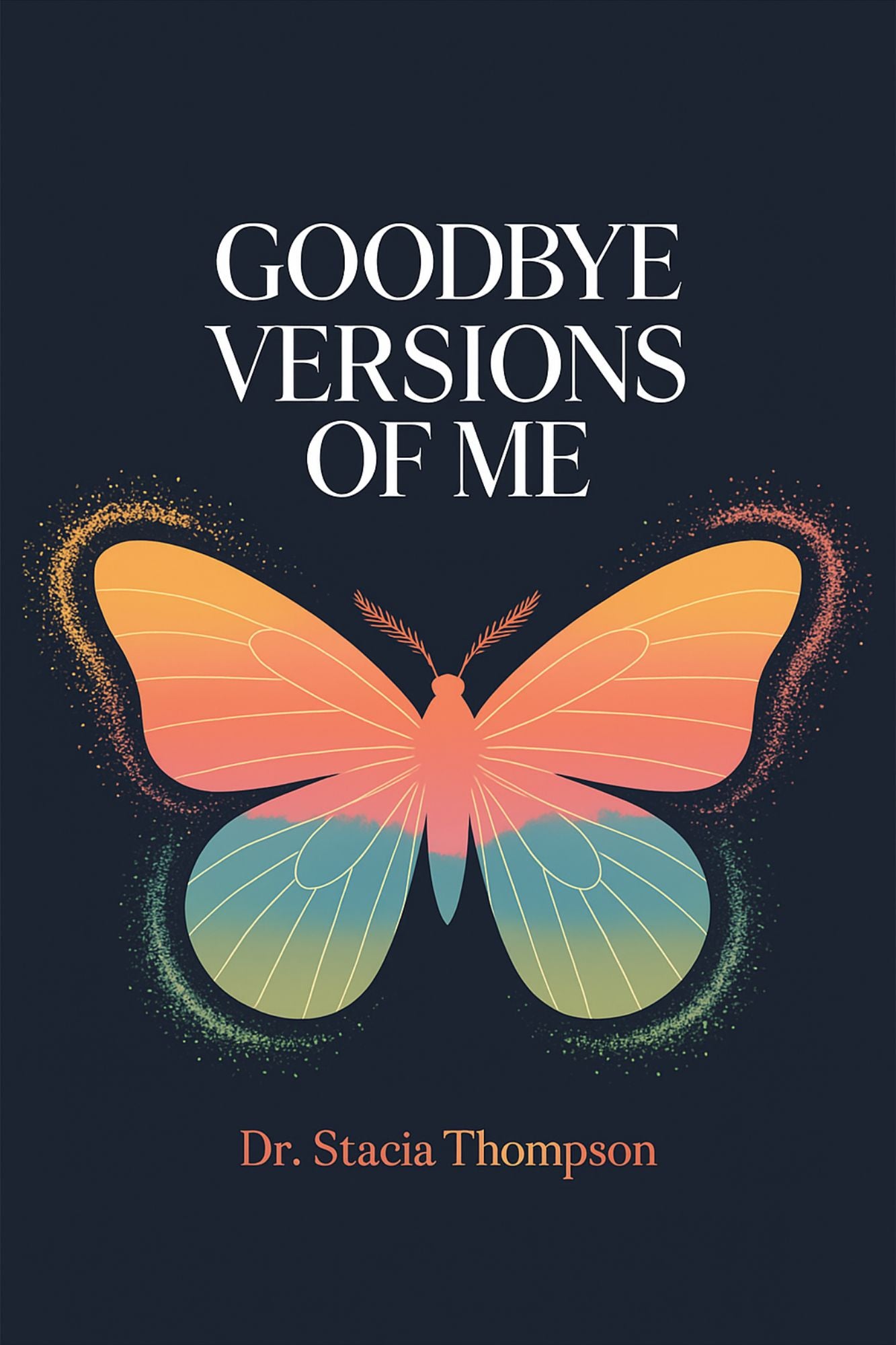 Goodbye Versions of Me (Digital Journal)