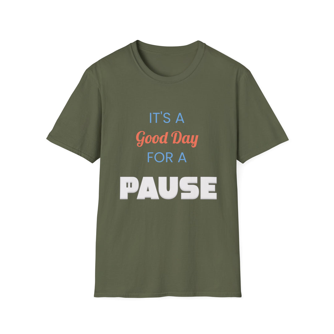 Good Day to Pause Unisex Softstyle T-Shirt