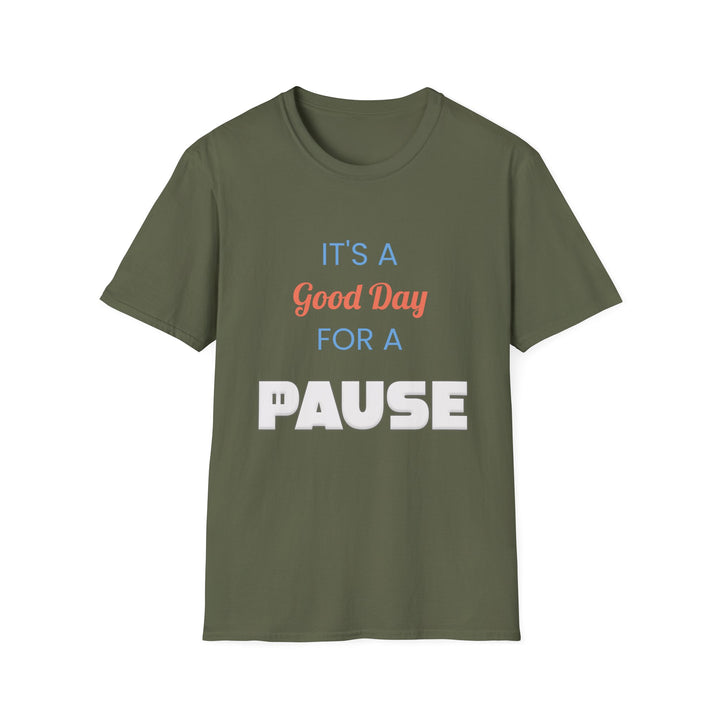Good Day to Pause Unisex Softstyle T-Shirt