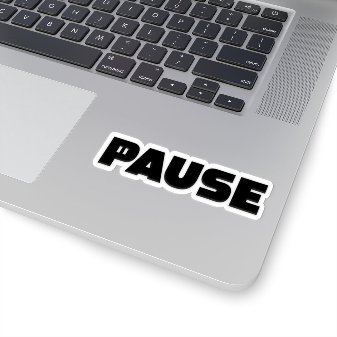 Pause Kiss-Cut Stickers for Laptop, Planner, Water Bottle, Ideal for Decor, Gift, Office Supplies, Motivational Design