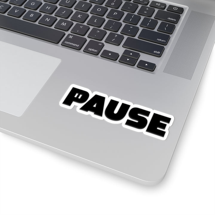 Pause Kiss-Cut Stickers for Laptop, Planner, Water Bottle, Ideal for Decor, Gift, Office Supplies, Motivational Design