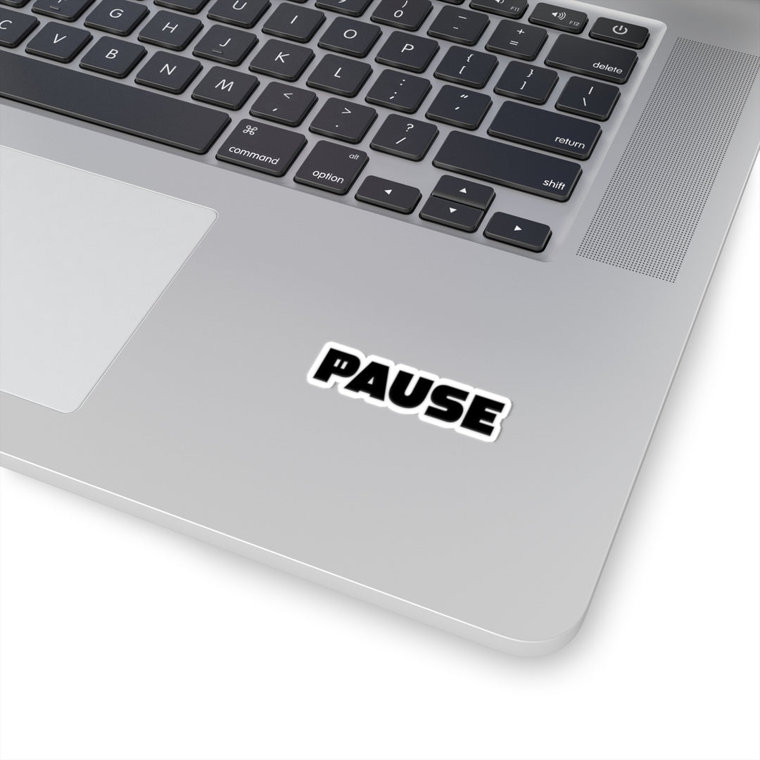 Pause Kiss-Cut Stickers for Laptop, Planner, Water Bottle, Ideal for Decor, Gift, Office Supplies, Motivational Design