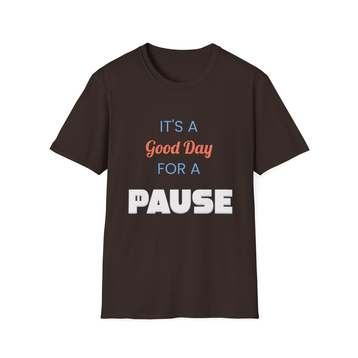 Good Day to Pause Unisex Softstyle T-Shirt