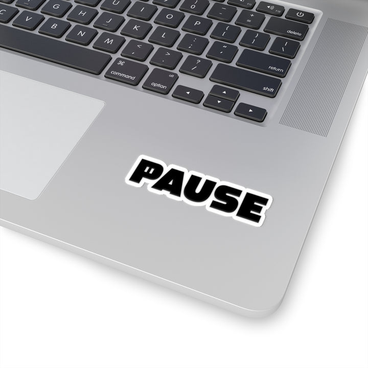 Pause Kiss-Cut Stickers for Laptop, Planner, Water Bottle, Ideal for Decor, Gift, Office Supplies, Motivational Design