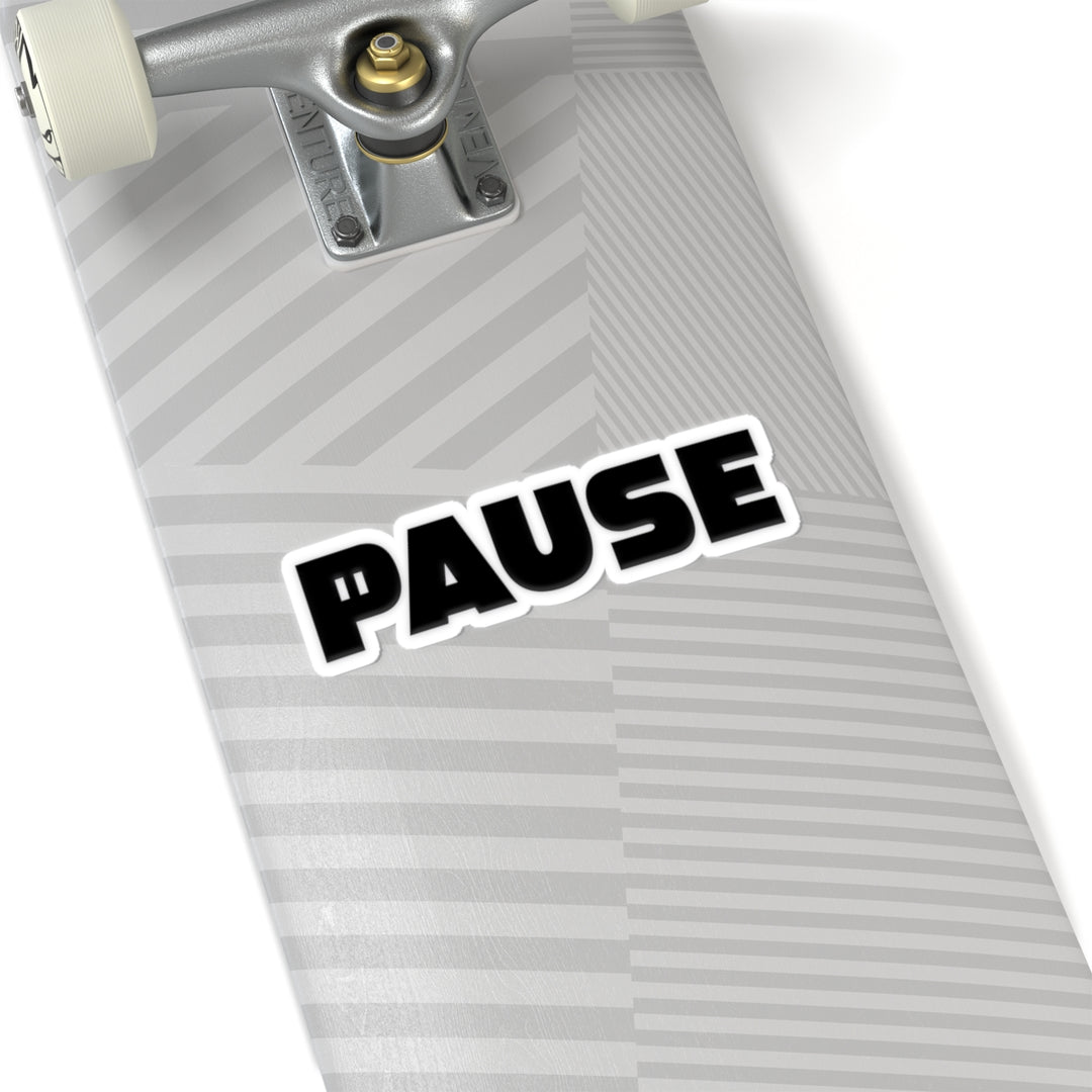 Pause Kiss-Cut Stickers for Laptop, Planner, Water Bottle, Ideal for Decor, Gift, Office Supplies, Motivational Design