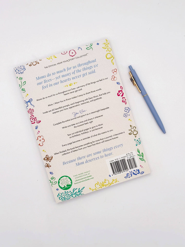 Mom, I Want You to Know: Letters to Share Your Love, Memories, and Heart With Her