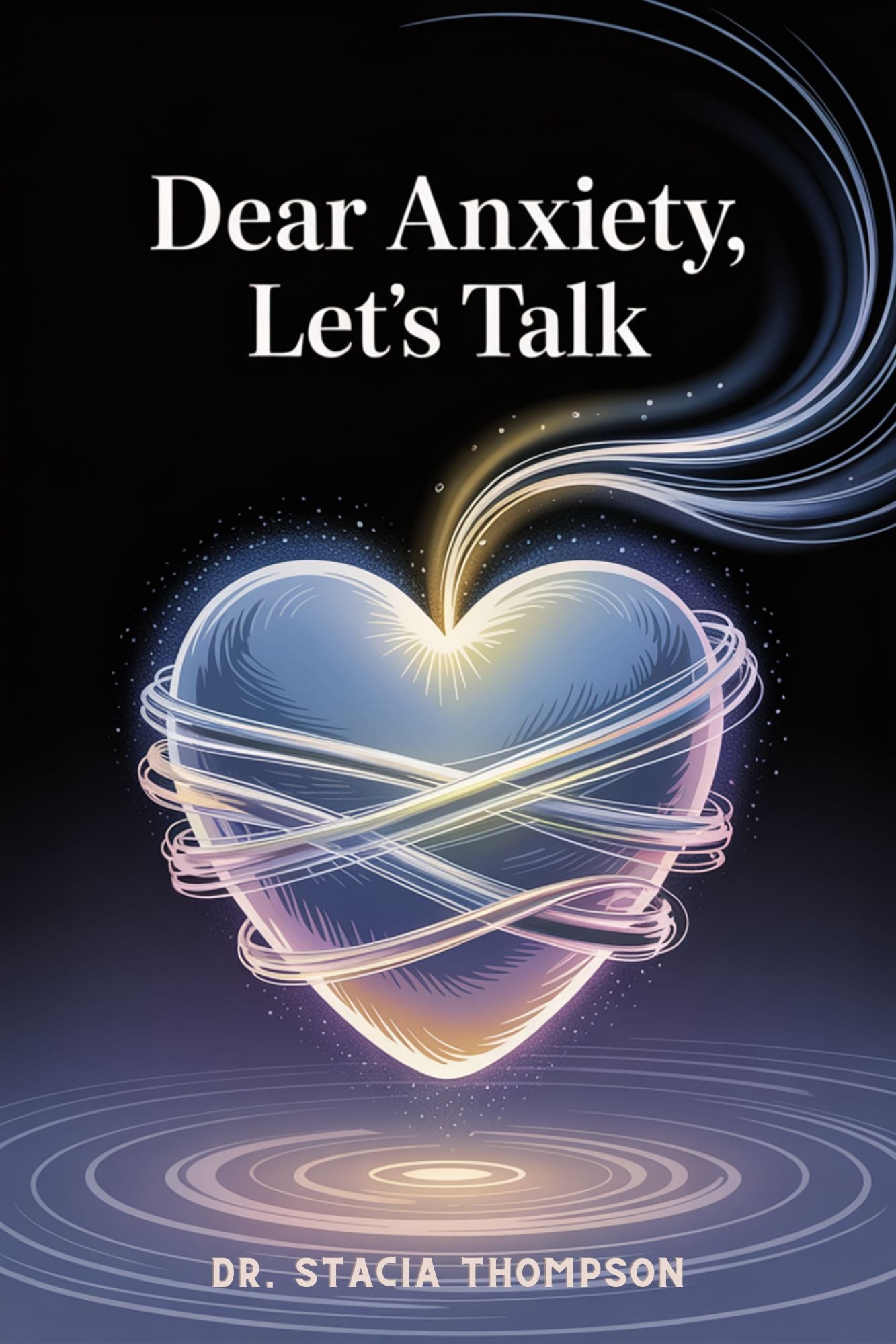 Dear Anxiety, Let's Talk