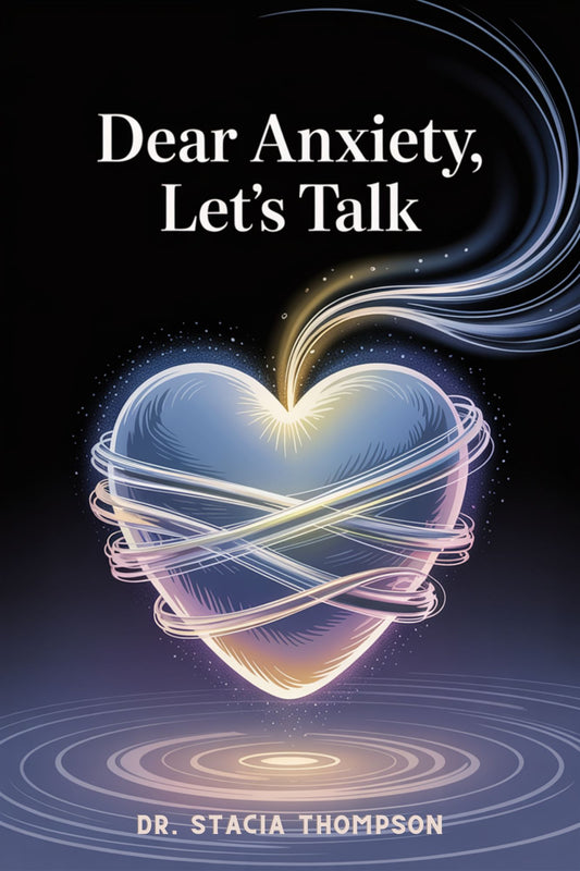 Dear Anxiety, Let's Talk