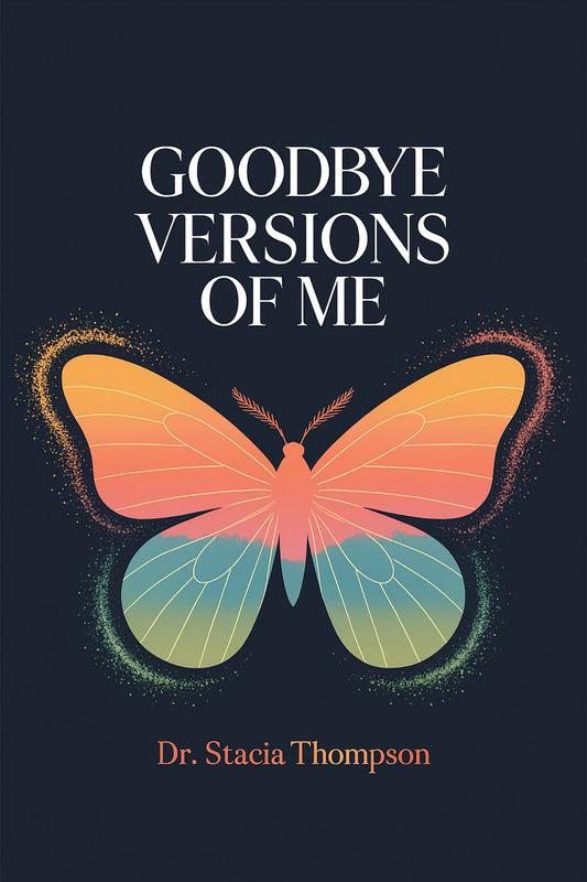 Goodbye Versions of Me (Digital Journal)