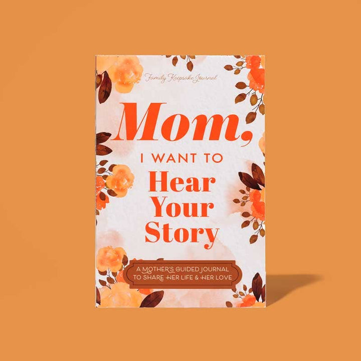 Mom, I Want to Hear Your Story; Popular Mother&